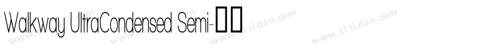 Walkway UltraCondensed Semi字体转换